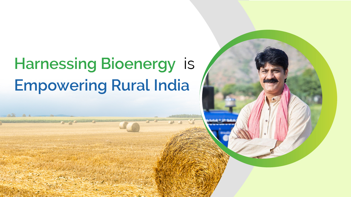 Harnessing Bioenergy is Empowering Rural India