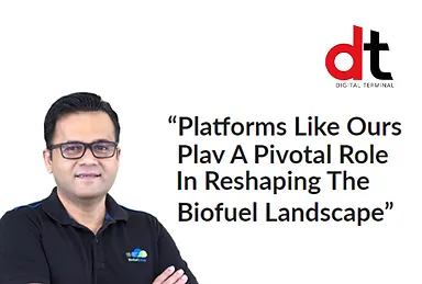 Platforms Like Ours Play A Pivotal Role In Reshaping The Biofuel Landscape